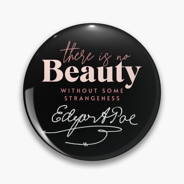 Artikelvorschau, There's No Beauty Without Some Strangeness Edgar Allan Poe Gear entworfen und verkauft von DynamicDesign.