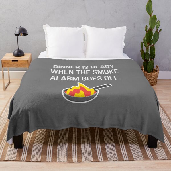 Item preview, Dinner is Ready When the Smoke Alarm Goes Off. designed and sold by tmachtan.