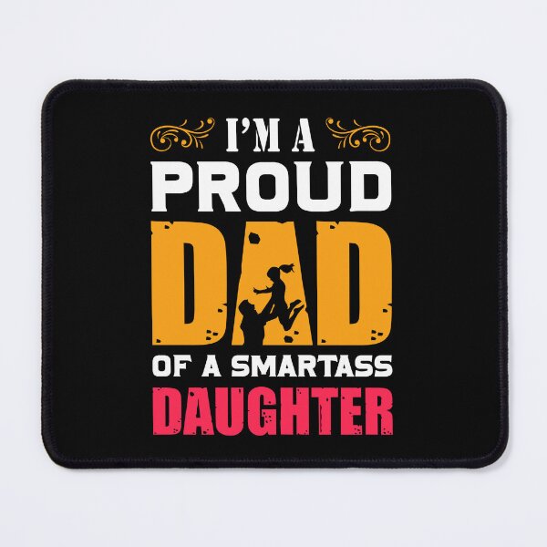 Item preview, I'm a proud dad of a smartass daughter designed and sold by kemintersitek.