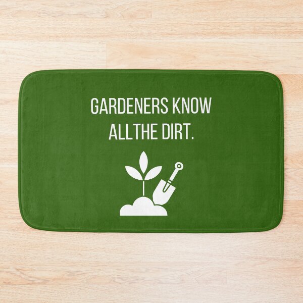 Item preview, Gardeners Know All the Dirt designed and sold by tmachtan.