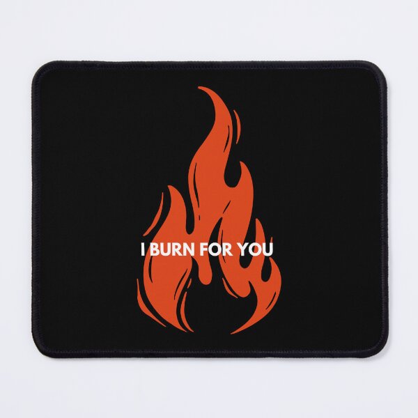 Item preview, BURN FOR YOU Classic designed and sold by shashank248.