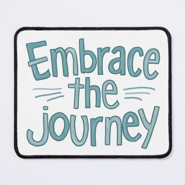 Item preview, Embrace the Journey designed and sold by ChicChoicesi.
