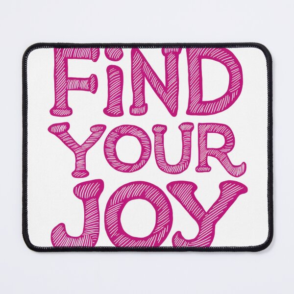 Item preview, Find Your Joy designed and sold by ChicChoicesi.