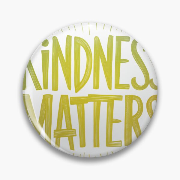 Item preview, Kindness Matters designed and sold by ChicChoicesi.
