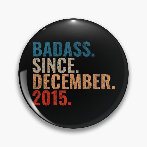 Item preview, Badass since December 2015 Vintage 2015 December birthday gift designed and sold by Teelogic.