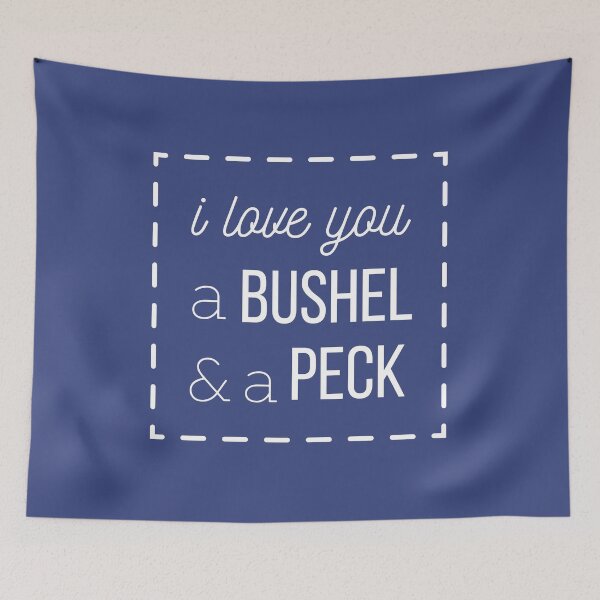 Item preview, I Love You a Bushel & A Peck designed and sold by tmachtan.