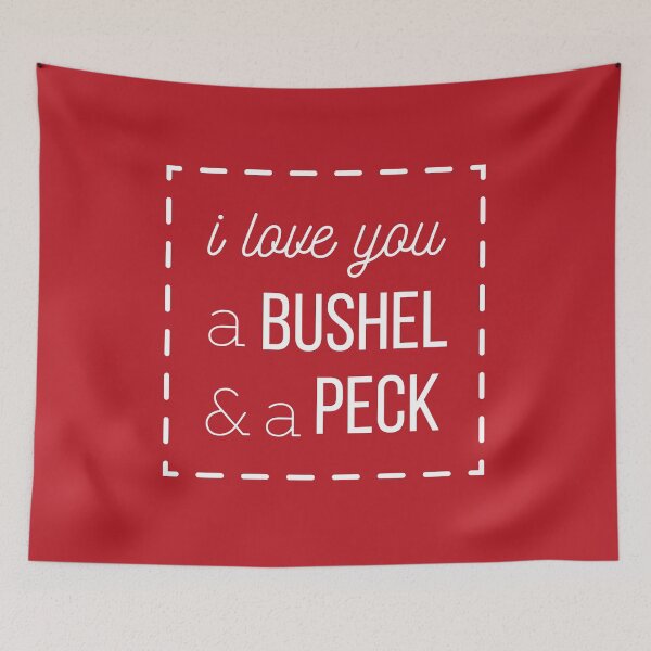 Item preview, I Love You a Bushel & A Peck designed and sold by tmachtan.