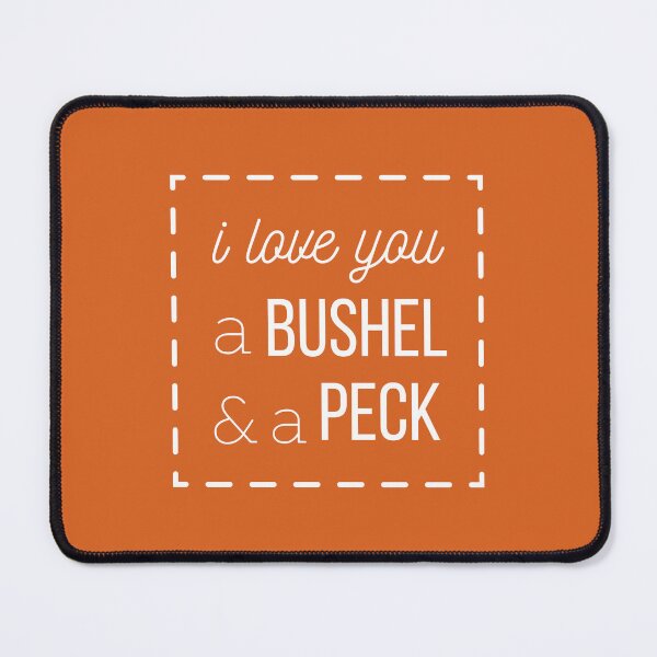 Item preview, I Love You a Bushel & A Peck designed and sold by tmachtan.