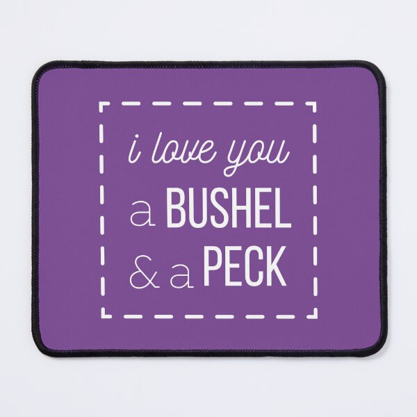 Item preview, I Love You a Bushel & A Peck designed and sold by tmachtan.