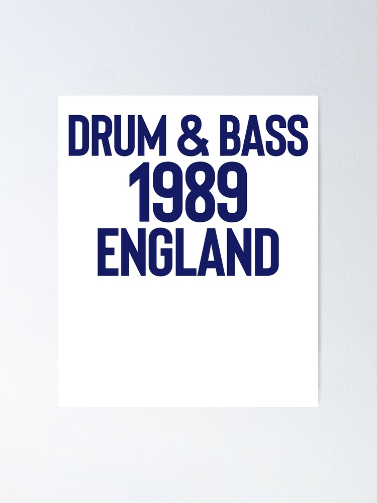 "Drum & Bass England Artist Producer Dancer" Poster for Sale by