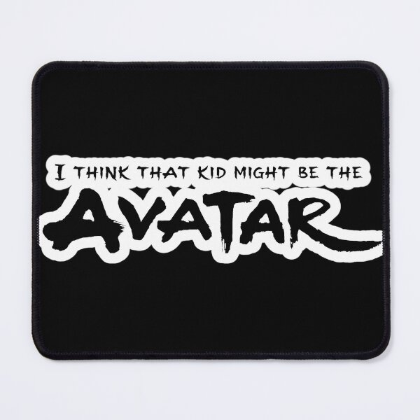 Item preview, "I Think That Kid Might be the Avatar" (ATLA) designed and sold by AnimeArtStudio.