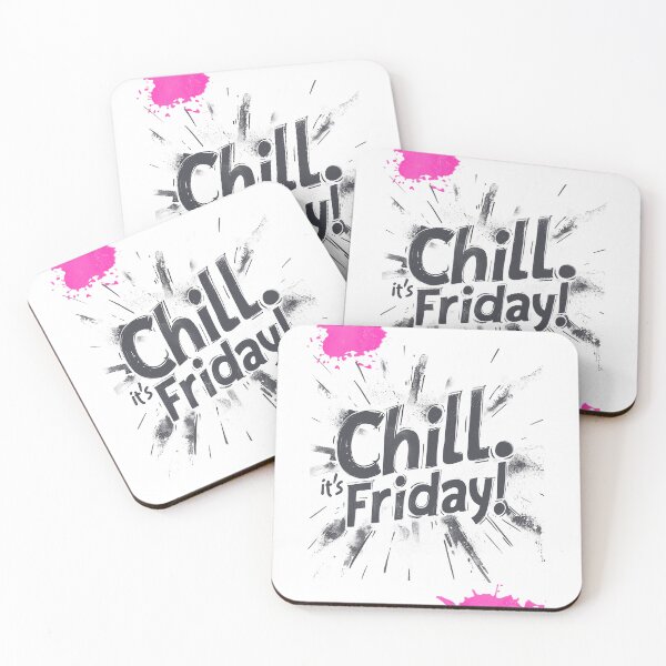 Item preview, Chill is Friday quote designed and sold by FPortraits.