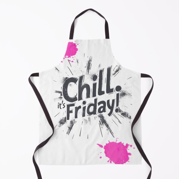 Item preview, Chill is Friday quote designed and sold by FPortraits.