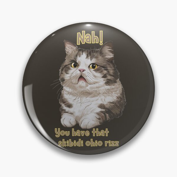 Item preview, You have that skibidi ohio rizz cat meme funny brainrot designed and sold by digilabs.
