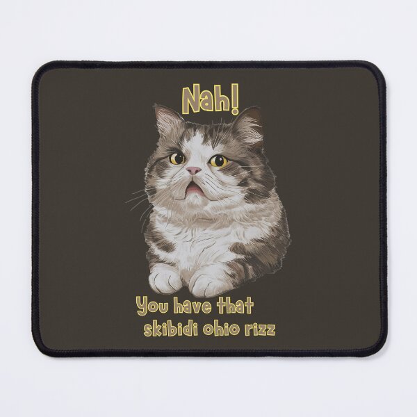 Item preview, You have that skibidi ohio rizz cat meme funny brainrot designed and sold by digilabs.