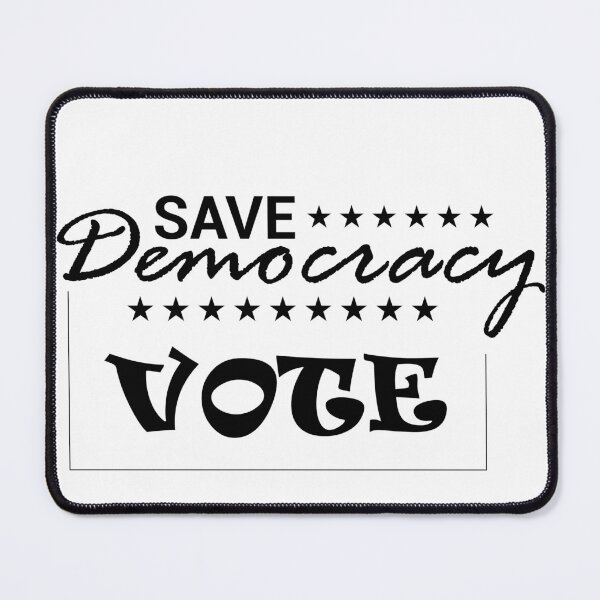 Item preview, Save Democracy Vote designed and sold by GraphixKing999.