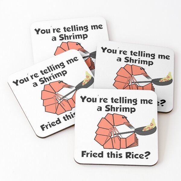 Item preview, You're Telling me a Shrimp Fried This Rice?(Black) designed and sold by ShrimpleDesigns.