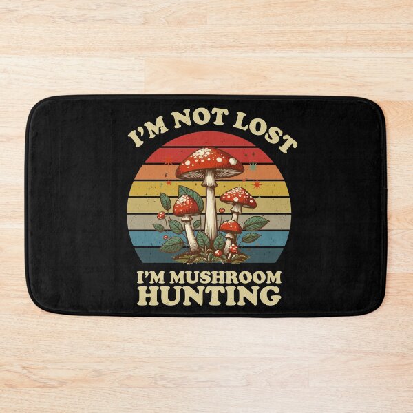Item preview, i'm not lost i'm mushroom hunting designed and sold by TH3--DESIGNER.