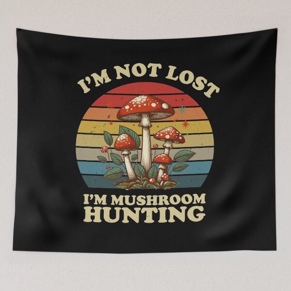 Item preview, i'm not lost i'm mushroom hunting designed and sold by TH3--DESIGNER.