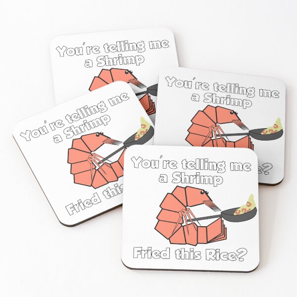Item preview, You're Telling me a Shrimp Fried This Rice?(White) designed and sold by ShrimpleDesigns.