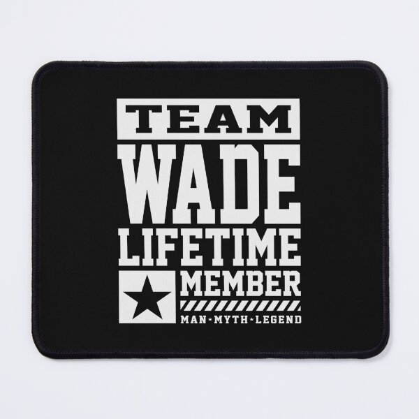Item preview, Miembro vitalicio del equipo Wade Nombre divertido Wade designed and sold by cidolopez.