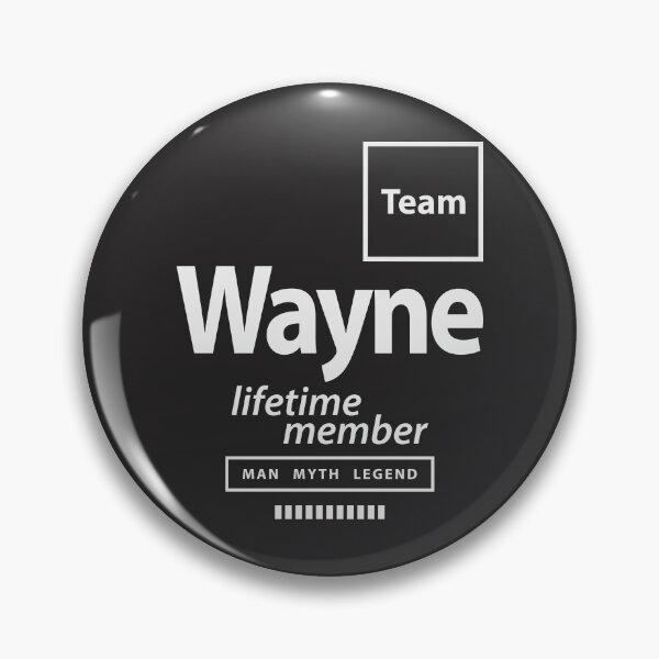Artikelvorschau, Team Wayne Lebenslanges Mitglied Lustiger Name Wayne entworfen und verkauft von cidolopez.