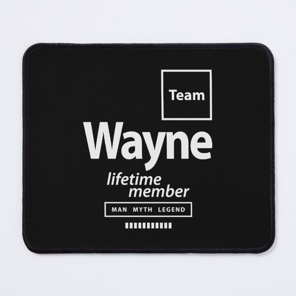 Artikelvorschau, Team Wayne Lebenslanges Mitglied Lustiger Name Wayne entworfen und verkauft von cidolopez.