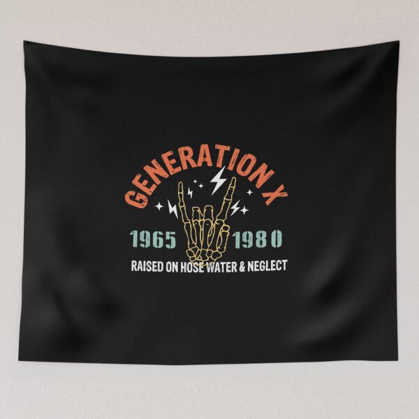 Item preview, Generation X Raised on hose water and neglect designed and sold by pnkpopcorn.