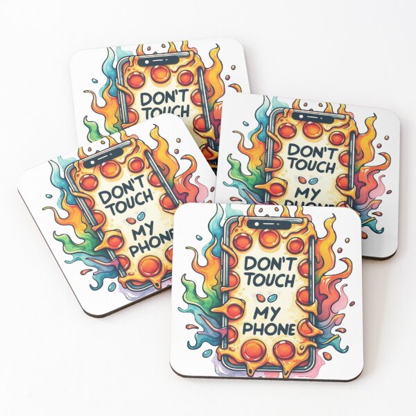 Item preview, Don't Touch My Phone on Pizza Fired funny warning designed and sold by Nanthanon.