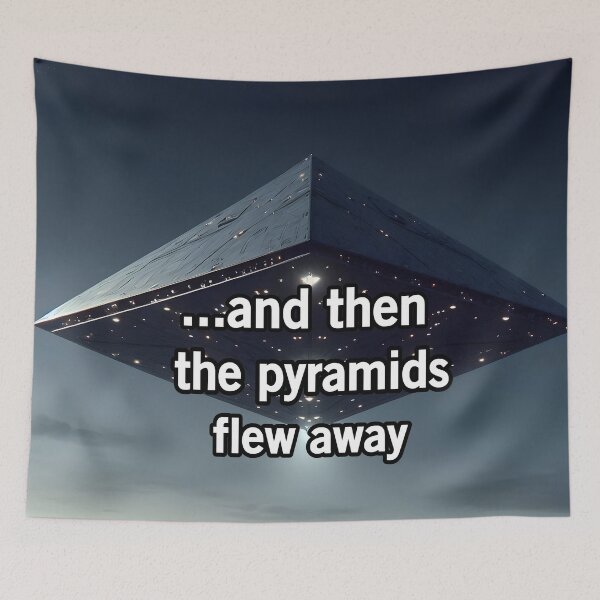 Item preview, And Then The Pyramids Flew Away designed and sold by Surreallytee.