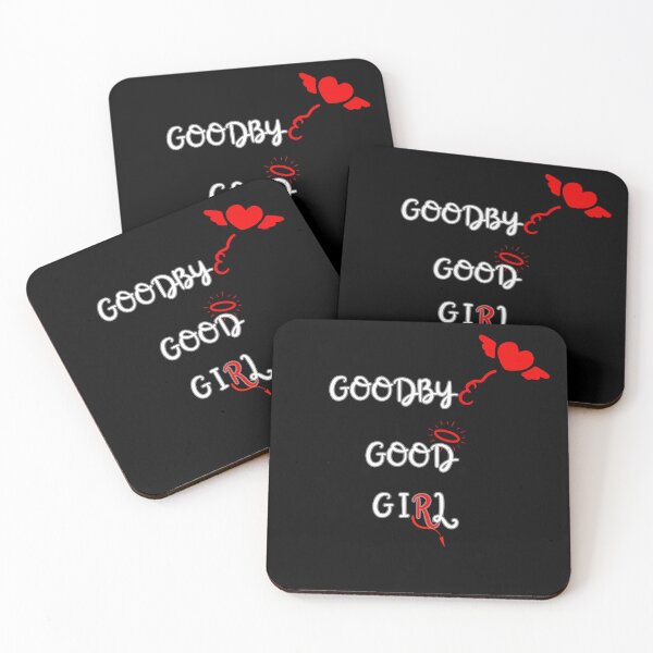 Item preview, Goodbye, Good, Girl - Witty Design designed and sold by signshirtz.