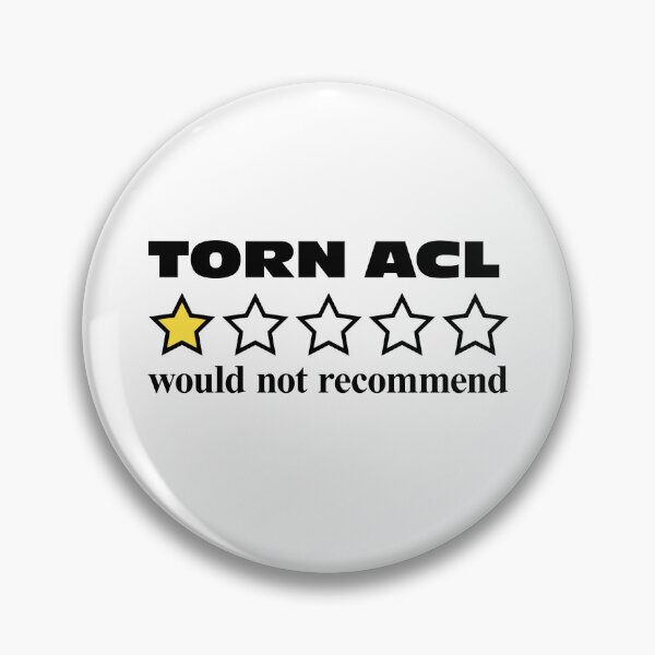 Item preview, Torn ACL Would Not Recommend ACL Injury designed and sold by stylesip.