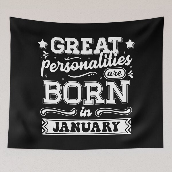 Item preview, Great Personalities Are Born In January designed and sold by TheArtism.