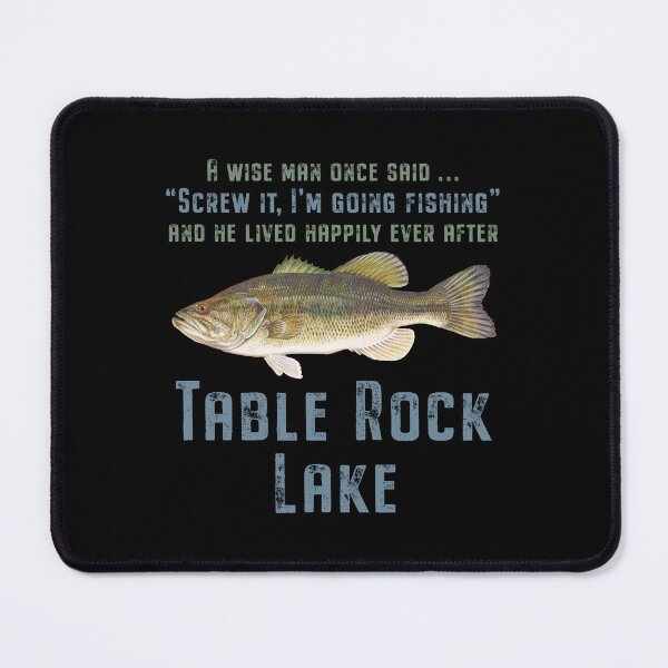 Item preview, Table Rock Lake Largemouth Bass Wise Man Quote designed and sold by Futurebeachbum.