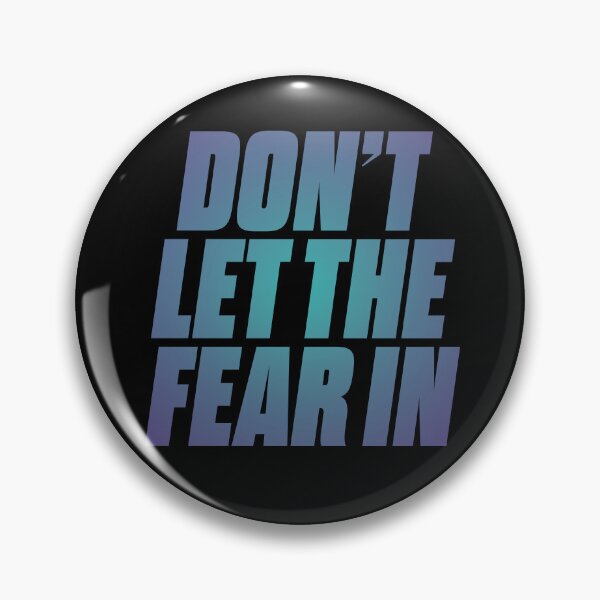 Item preview, Don't let the fear in. v.1 designed and sold by x1brett.