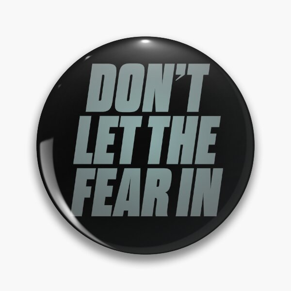 Item preview, Don't let the fear in. v.3 designed and sold by x1brett.