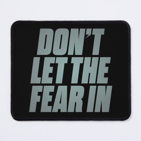 Item preview, Don't let the fear in. v.3 designed and sold by x1brett.