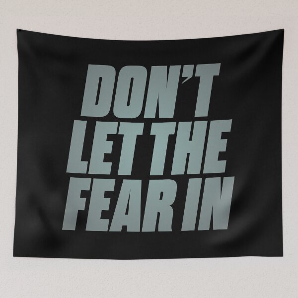Item preview, Don't let the fear in. v.3 designed and sold by x1brett.