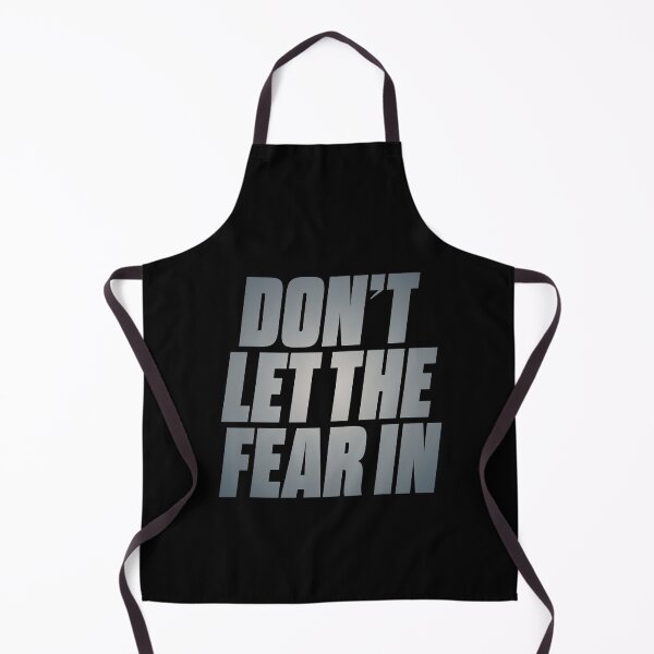 Item preview, Don't let the fear in. v.4 designed and sold by x1brett.