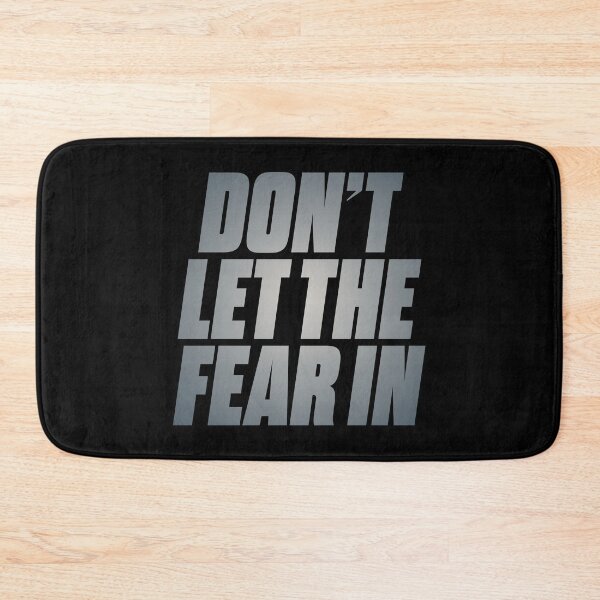 Item preview, Don't let the fear in. v.4 designed and sold by x1brett.