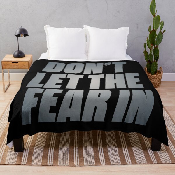 Item preview, Don't let the fear in. v.4 designed and sold by x1brett.