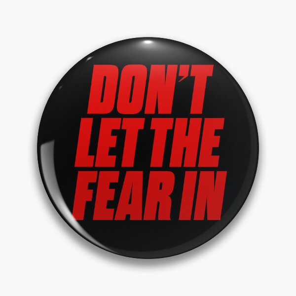 Item preview, Don't let the fear in. v.5 designed and sold by x1brett.
