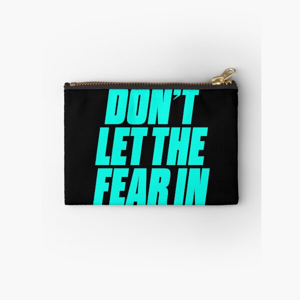 Item preview, Don't let the fear in. v.6 designed and sold by x1brett.