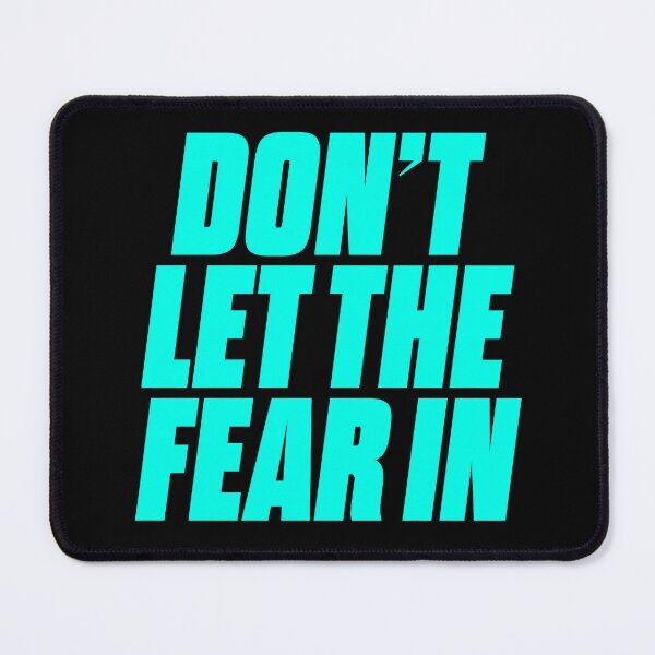 Item preview, Don't let the fear in. v.6 designed and sold by x1brett.