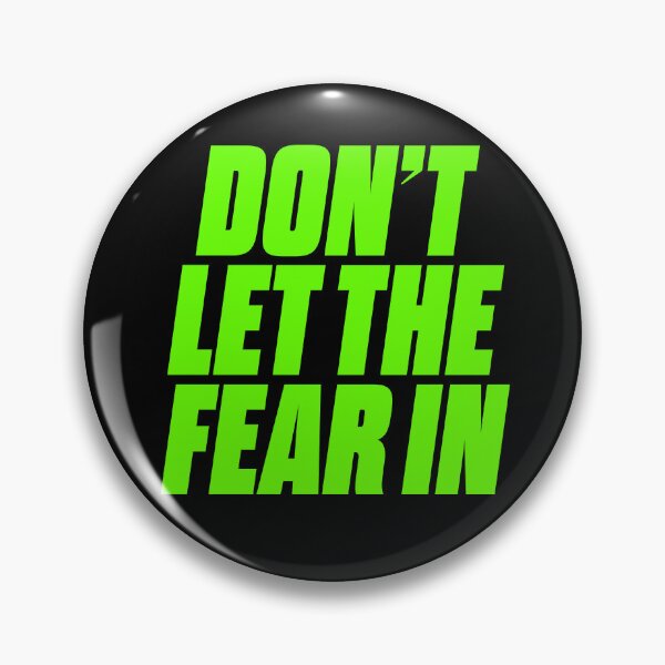 Item preview, Don't let the fear in. v.7 designed and sold by x1brett.