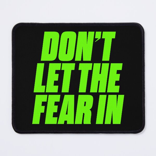 Item preview, Don't let the fear in. v.7 designed and sold by x1brett.