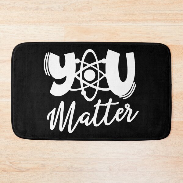Item preview, You Matter designed and sold by ScienceCorner.