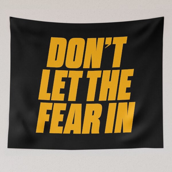 Item preview, Don't let the fear in. v.8 designed and sold by x1brett.