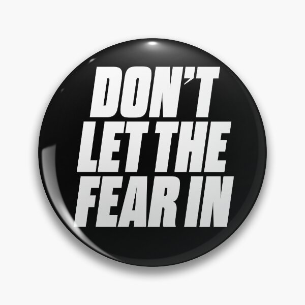 Item preview, Don't let the fear in. v.9 designed and sold by x1brett.