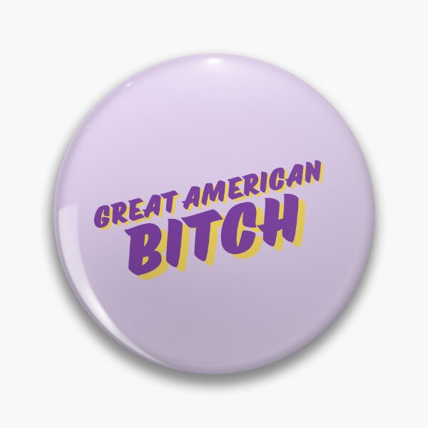 Item preview, SUFFS Broadway Great American Bitch designed and sold by baranskini.